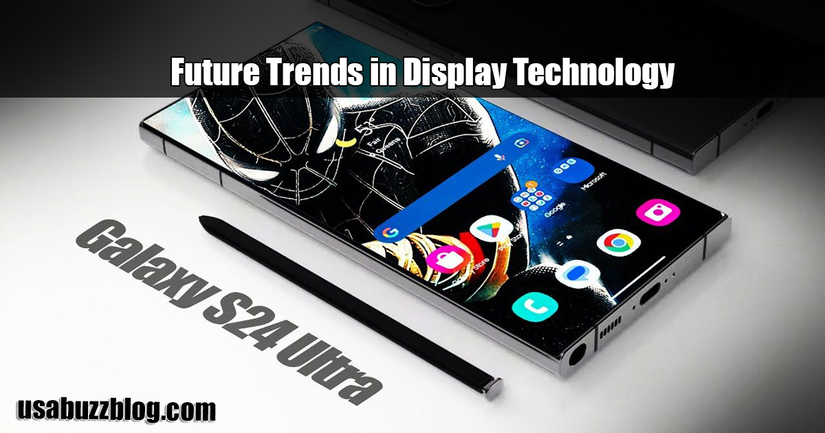 Future Trends in Display Technology