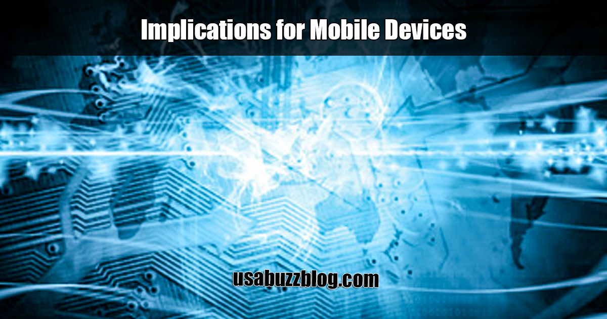 Implications for Mobile Devices