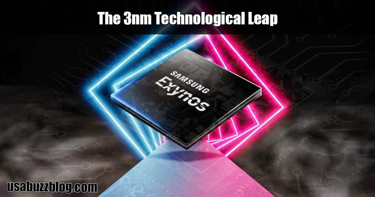 The 3nm Technological Leap