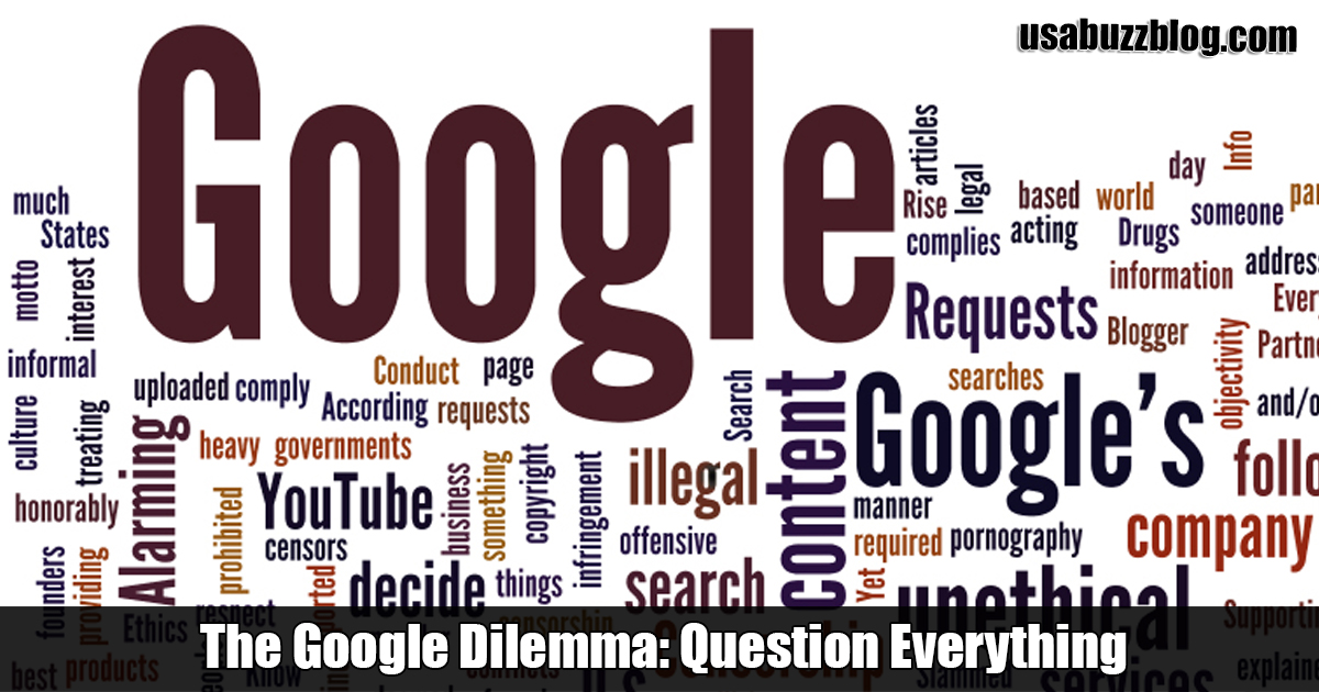The Google Dilemma: Question Everything