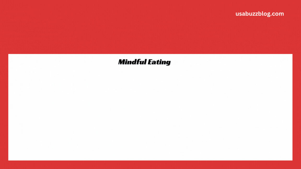 Mindful Eating Practices