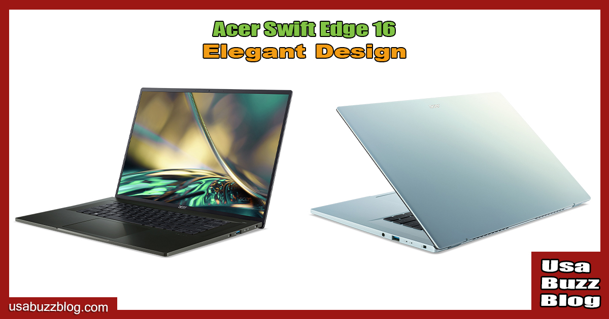 Acer Swift Edge 16 Elegant Design