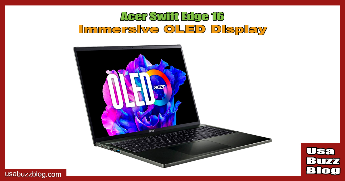 Acer Swift Edge 16 Immersive OLED Display