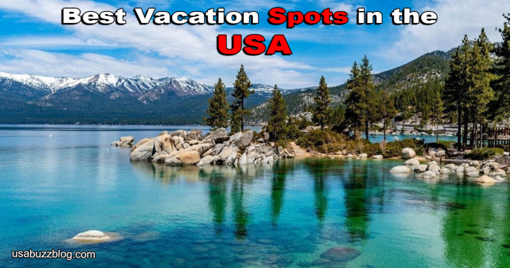 Best Vacation Spots in the USA