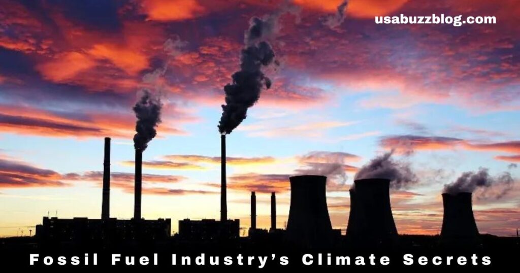 Fossil Fuel Industry’s Climate Secrets