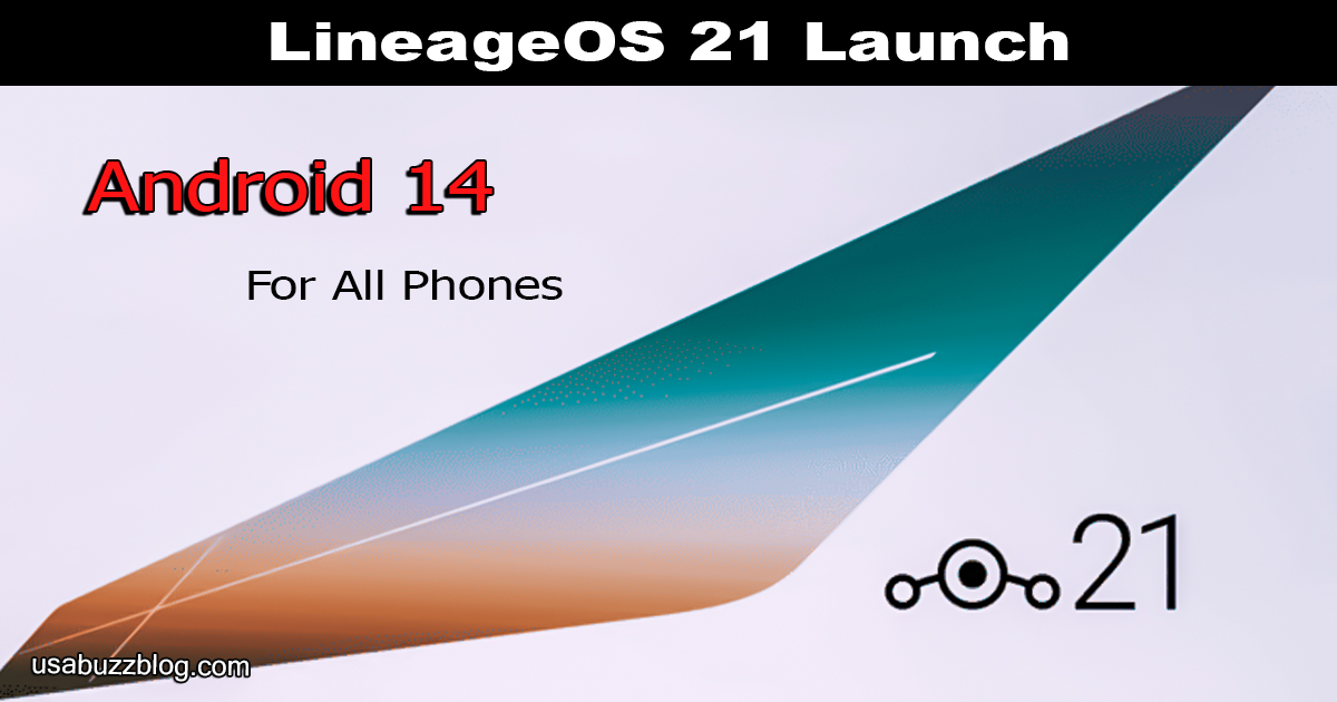 LineageOS 21 Launch