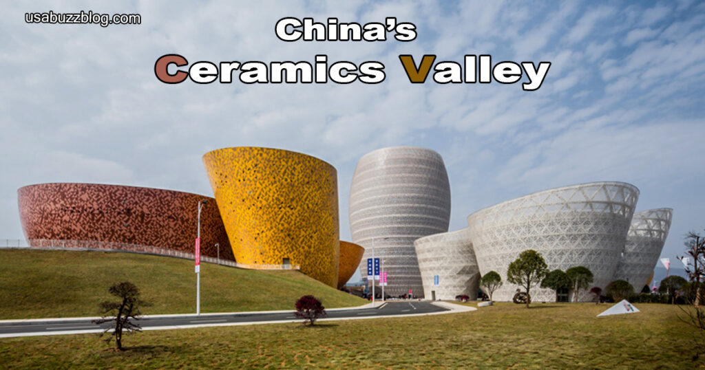 China’s Ceramics Valley