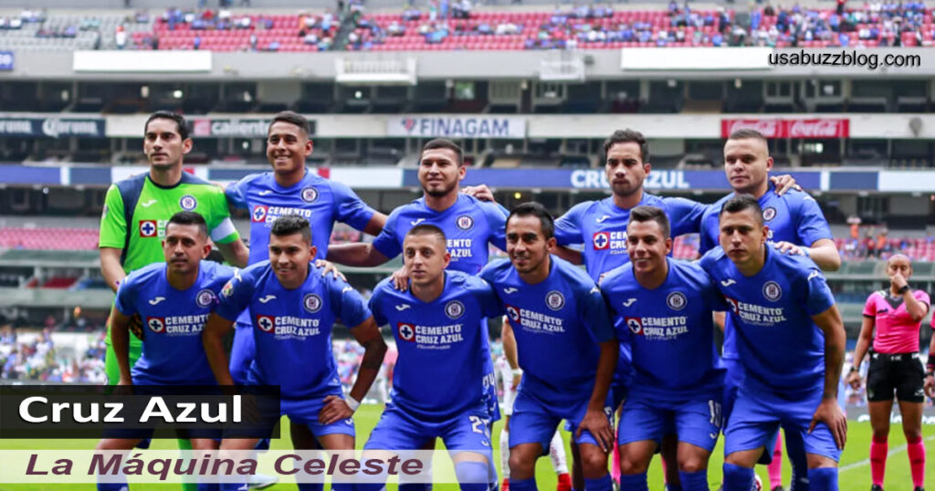 Cruz Azul - La Máquina Celeste