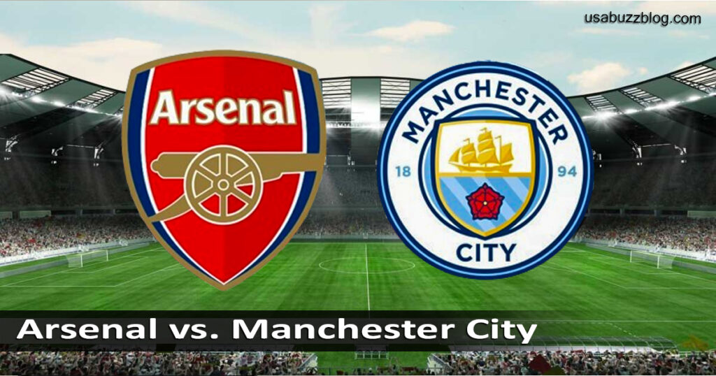 Arsenal vs. Manchester City