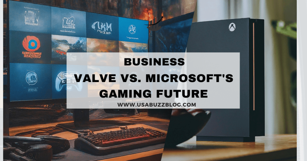 Valve vs. Microsoft's Gaming Future